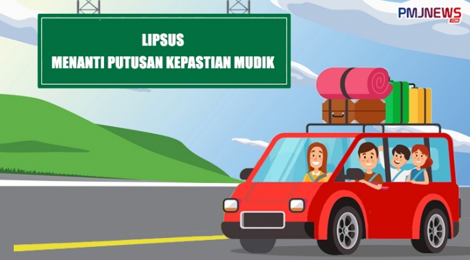 Pemerintah masih mengkaji kebijakan mudik 2021. (Foto: PMJ News/Ilustrasi/Hadi).