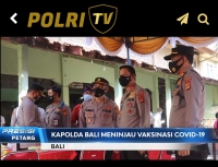 Kapolda Bali Irjen Pol Putu Jayan Danu Putra meninjau langsung pelaksanaan vaksinasi Covid-19. (Foto: Tangkapan layar Presisi Petang TV Radio Polri). 